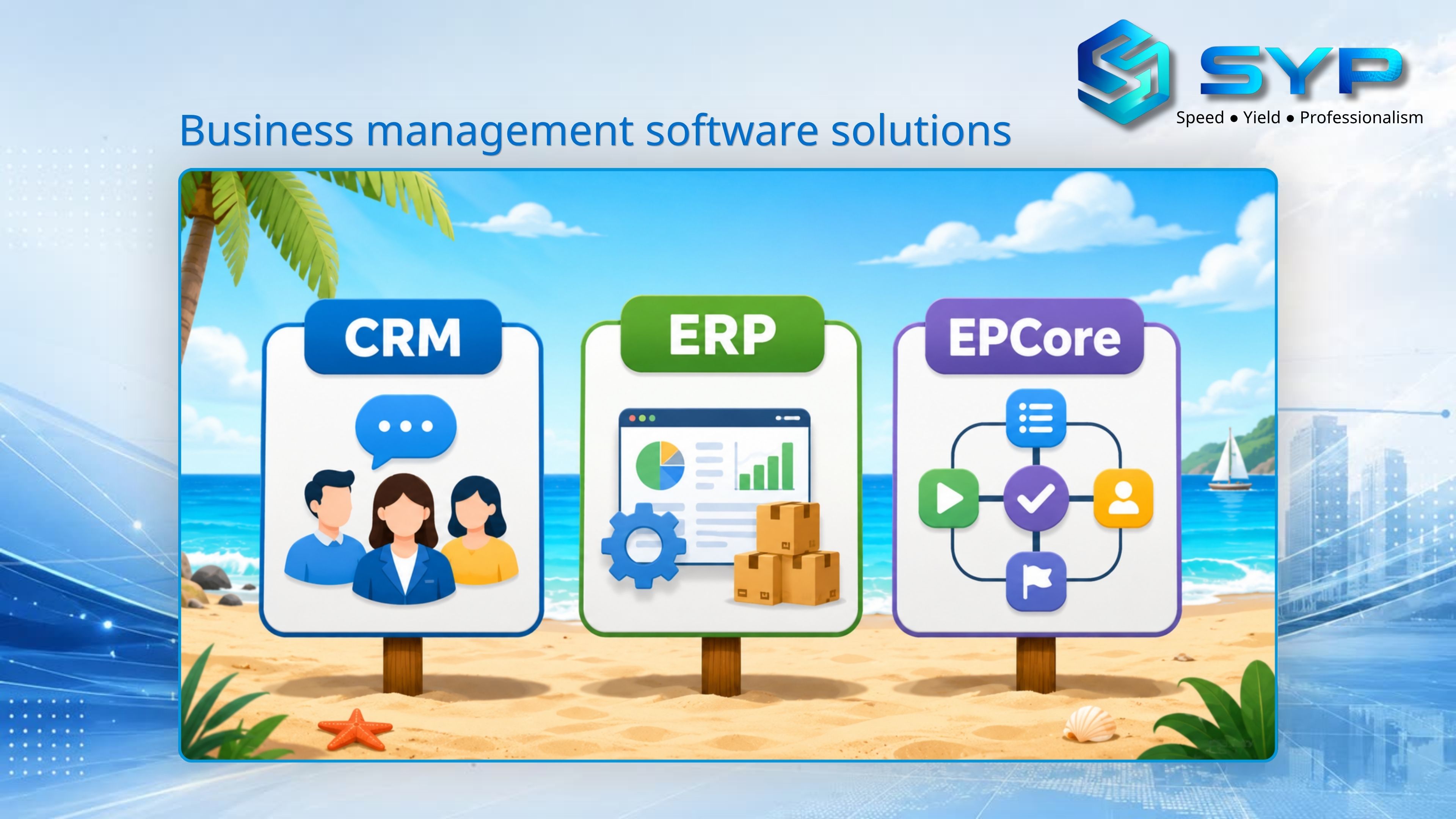 CRM, ERP và EPCore khác nhau như thế nào? Doanh nghiệp nhỏ nên chọn gì trước?